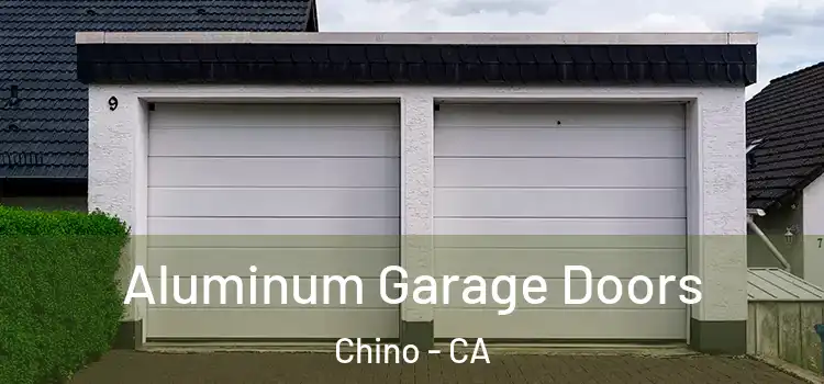  Aluminum Garage Doors Chino - CA