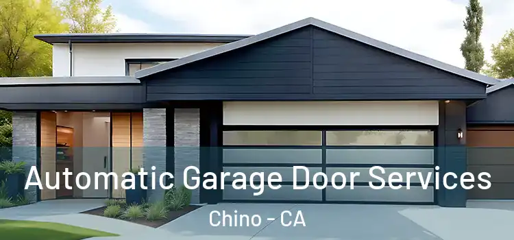  Automatic Garage Door Services Chino - CA