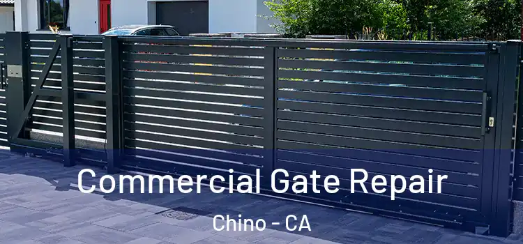 Commercial Gate Repair Chino - CA