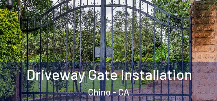  Driveway Gate Installation Chino - CA