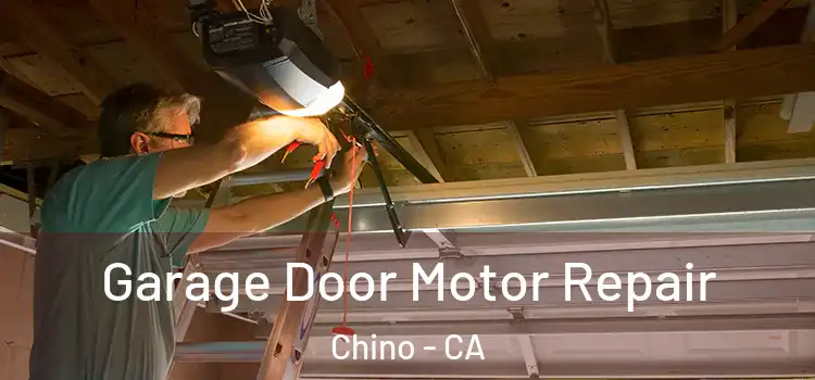 Garage Door Motor Repair Chino - CA