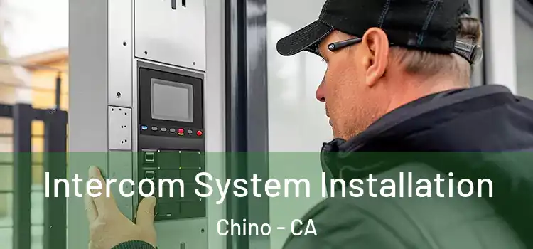 Intercom System Installation Chino - CA