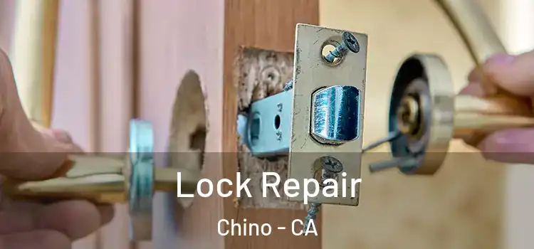 Lock Repair Chino - CA