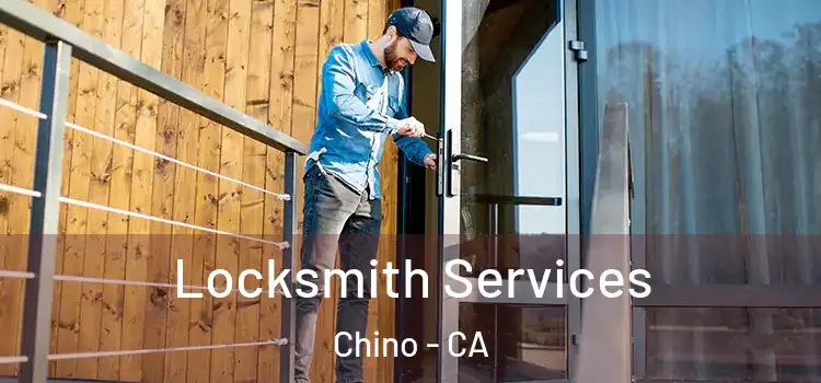 Locksmith Services Chino - CA