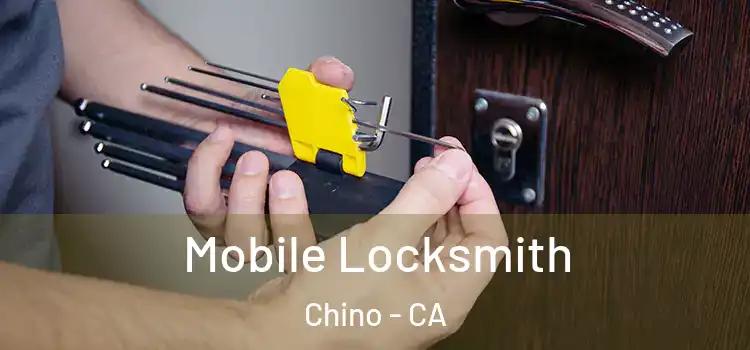 Mobile Locksmith Chino - CA