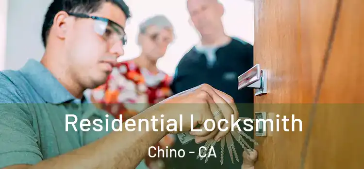 Residential Locksmith Chino - CA