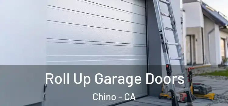  Roll Up Garage Doors Chino - CA