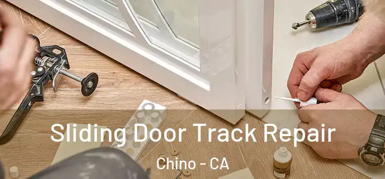 Sliding Door Track Repair Chino - CA